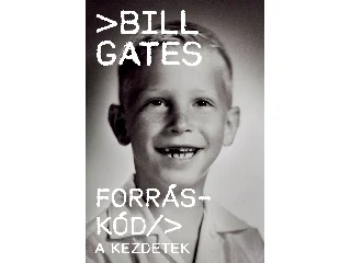 GATES, BILL: FORRÁSKÓD/> A KEZDETEK