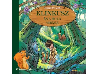 GATTI, ALESSANDRO: KLINKUSZ ÉS A HOLD VIRÁGA