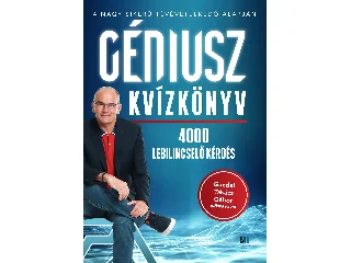 GÉNIUSZ KVÍZKÖNYV - 4000 LEBILINCSELŐ KÉRDÉS