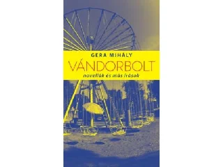 GERA MIHÁLY: VÁNDORBOLT