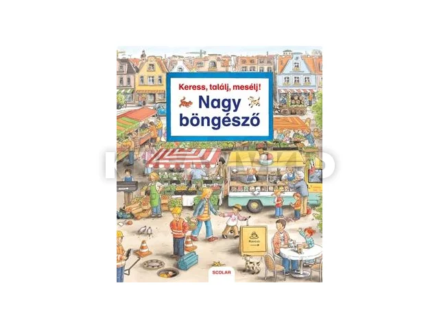 GERNHAUSER, SUSANNE: NAGY BÖNGÉSZŐ - KERESS, TALÁLJ, MESÉLJ!