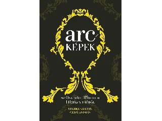 GERŐ ANDRÁS SZERK.: ARCKÉPEK AZ OSZTRÁK-MAGYAR MONARCHIÁBÓL