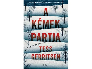 GERRITSEN, TESS: A KÉMEK PARTJA