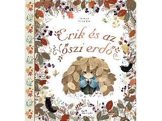 GIAMPAGLIA, CORINNE: ERIK ÉS AZ ŐSZI ERDŐ