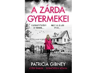 GIBNEY, PATRICIA: A ZÁRDA GYERMEKEI - LOTTIE PARKER 15.