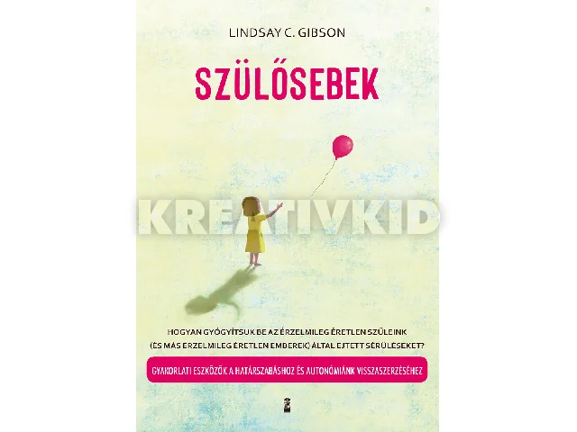 GIBSON, LINDSAY C.: SZÜLŐSEBEK