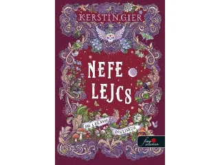 GIER, KERSTIN: NEFELEJCS - AMI A VILÁGOT ÖSSZETARTJA