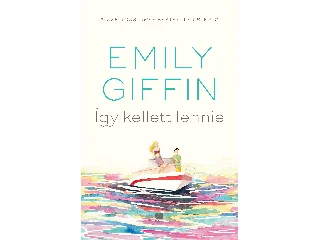 GIFFIN, EMILY: ÍGY KELLETT LENNIE