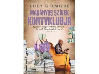 GILMORE, LUCY: MAGÁNYOS SZÍVEK KÖNYVKLUBJA (ÉLDEKORÁLT)