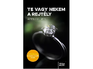 GLINES, ABBI: TE VAGY NEKEM A REJTÉLY