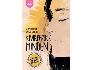 GOLDSTEIN, MEREDITH: KIVIRÁGZIK MINDEN - LOL