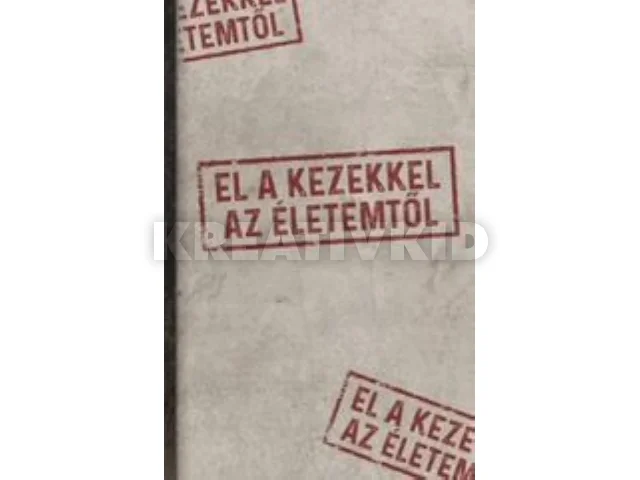 GOLENYA ÁGNES ÉVA: EL A KEZEKKEL AZ ÉLETEMTŐL