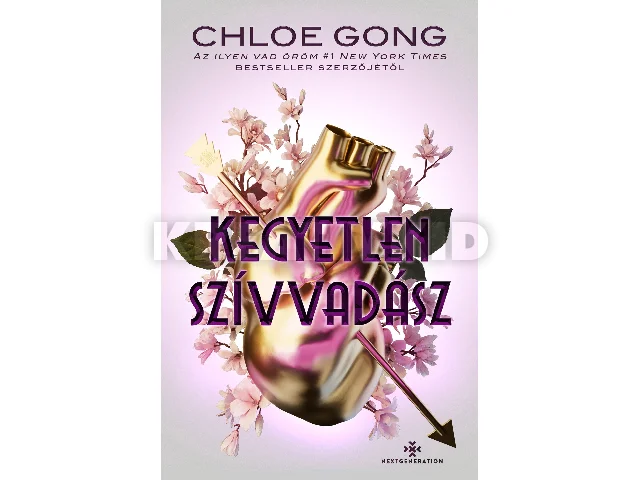 GONG, CHLOE: KEGYETLEN SZÍVVADÁSZ - ÉLDEKORÁLT