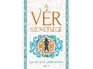 GORNICHEC, GENEVIEVE: A VÉR SZÖVETSÉGE
