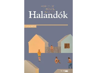 GORONDY-NOVÁK MÁRTON: HALANDÓK - NOVELLÁK