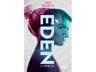 GRACEFFA, JOEY: AZ ÉDEN GYERMEKEI