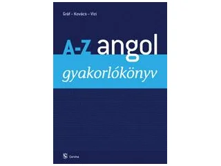 GRÁF ZOLTÁN BENEDEK  KOVÁCS JÁNOS  VIZ: A-Z ANGOL GYAKORLÓKÖNYV (új!)