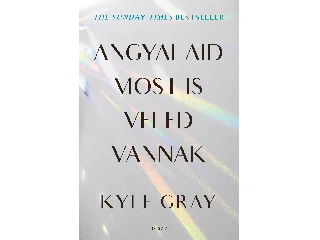 GRAY, KYLE: ANGYALAID MOST IS VELED VANNAK