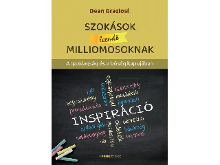 GRAZIOSI, DEAN: SZOKÁSOK LEENDŐ MILLIOMOSOKNAK