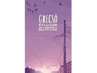 GRECSÓ KRISZTIÁN: MELLETTEM ELFÉRSZ - ÚJ BORÍTÓ!