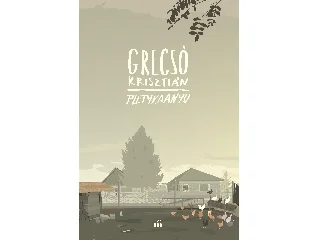 GRECSÓ KRISZTIÁN: PLETYKAANYU