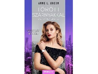 GREEN, ANNE L.: TÖRÖTT SZÁRNYAKKAL - BIZTOS MENEDÉK 2.