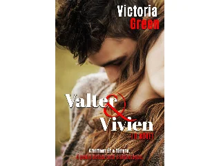 GREEN, VICTORIA: VALTER & VIVIEN III. KÖTET