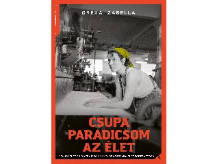 Grexa Izabella: CSUPA PARADICSOM AZ ÉLET