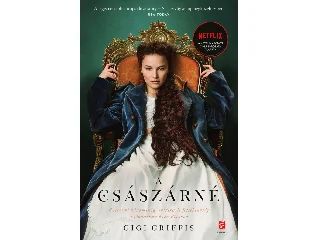 GRIFFIS, GIGI: A CSÁSZÁRNÉ (NETFLIX)