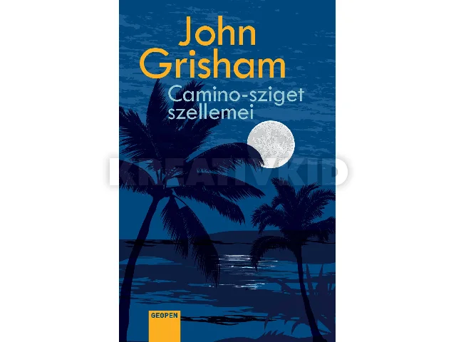 GRISHAM, JOHN: CAMINO-SZIGET SZELLEMEI