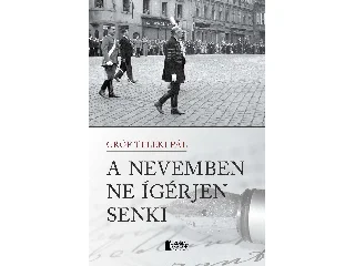 GRÓF TELEKI PÁL: A NEVEMBEN NE ÍGÉRJEN SENKI