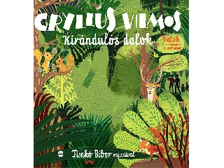 GRYLLUS VILMOS: KIRÁNDULÓS DALOK