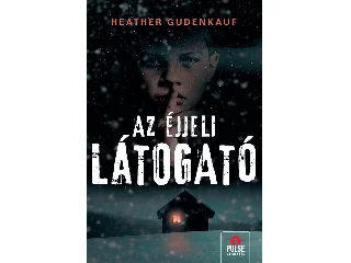 Gudenkauf, Heather: AZ ÉJJELI LÁTOGATÓ