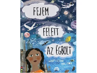 GUILLAIN, CHARLOTTE: FEJEM FELETT AZ ÉGBOLT