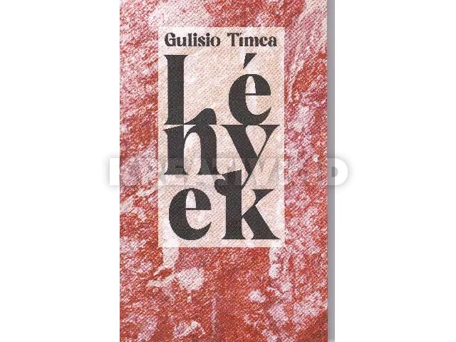 GULISIO TÍMEA: LÉNYEK