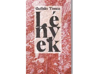 GULISIO TÍMEA: LÉNYEK