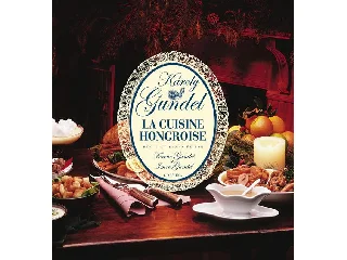 GUNDEL KÁROLY: LA CUISINE HONGROISE (ÚJ) - KIS MAGYAR SZAKÁCSKÖNYV