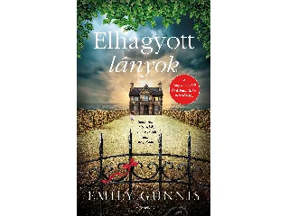 GUNNIS, EMILY: ELHAGYOTT LÁNYOK