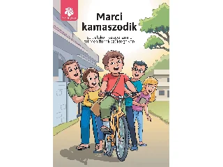 GUPTA, ADITI , PAUL, TUHIN: MARCI KAMASZODIK - SERDÜLŐKORI KALAUZ, AMIRE MINDEN FIÚNAK SZÜKSÉGE VAN