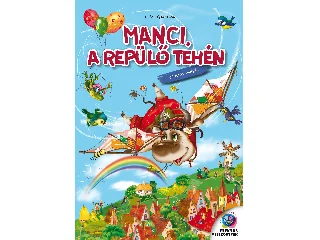 GURINA I. V.: MANCI,A REPÜLŐ TEHÉN ÉS MÁS MESÉK