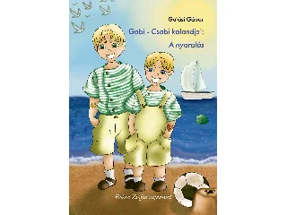 GUTÁSI GÁBOR: GABI - CSABI KALANDJAI: A NYARALÁS