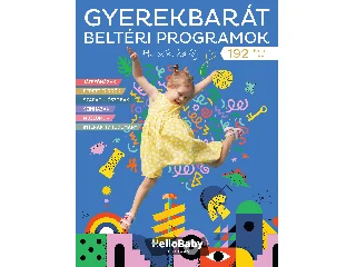GYEREKBARÁT BELTÉRI PROGRAMOK - HELLOBABY KÜLÖNSZÁM