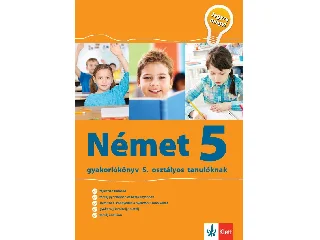 GYURIS EDIT, SÁRVÁRI TÜNDE: NÉMET 5 GYAKORLÓKÖNYV - JEGYRE MEGY!