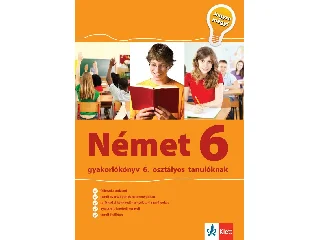 GYURIS EDIT, SÁRVÁRI TÜNDE: NÉMET 6 GYAKORLÓKÖNYV - JEGYRE MEGY!