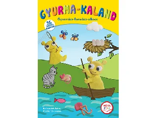 GYURMA-KALAND - GYURMÁZZ-FORMÁZZ-ALKOSS