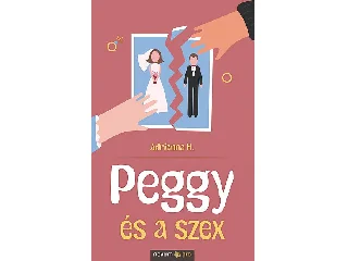 H., ADRIANNA: PEGGY ÉS A SZEX