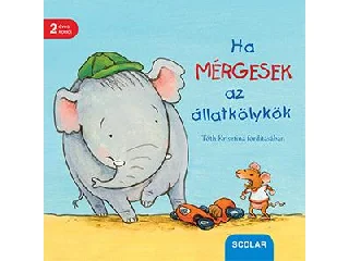 HA MÉRGESEK AZ ÁLLATKÖLYKÖK