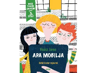 HAÁSZ JÁNOS: MÁR TUDOK OLVASNI SOROZAT 3. - APA MOBILJA