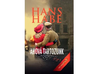 HABE, HANS: AHOVÁ TARTOZUNK