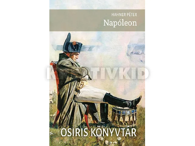 HAHNER PÉTER: NAPÓLEON
